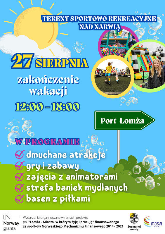 plakat zachęcający do udziału w zakończeniu wakacji na bulwarach, zdjęcia dzieci na dmuchańcach, kierunkowskaz Port Łomża, grafika trawa, bańki mydlane, słońce